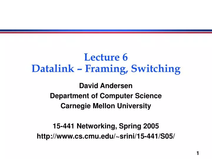 lecture 6 datalink framing switching