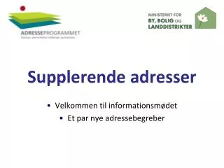 supplerende adresser