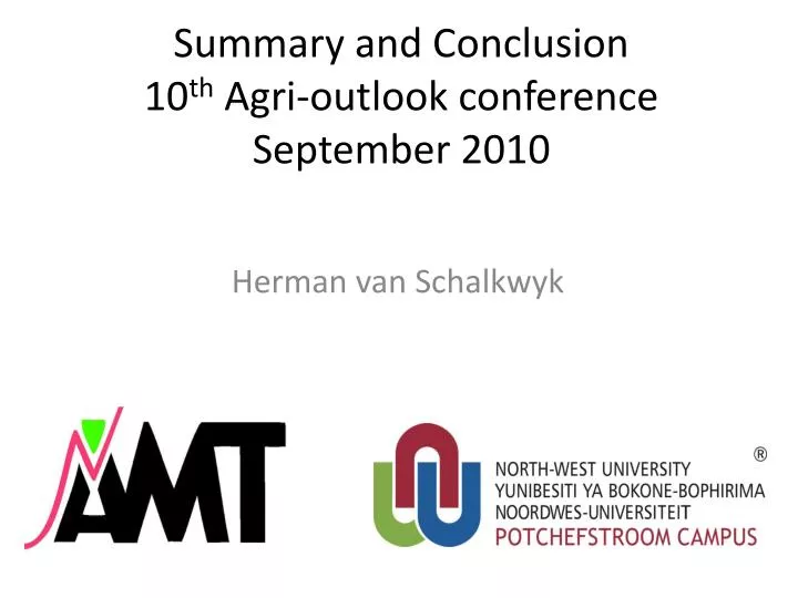 summary and conclusion 10 th agri outlook conference september 2010