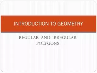 INTRODUCTION TO GEOMETRY