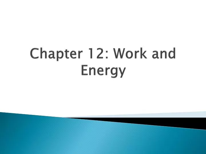 chapter 12 work and energy