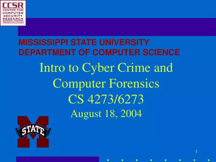 intro to cyber crime and computer forensics cs 4273 6273 august 18 2004