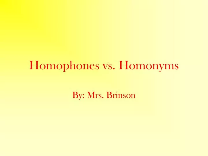 homophones vs homonyms