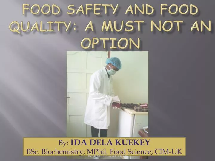 food safety and food quality a must not an option