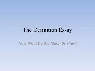 The Definition Essay