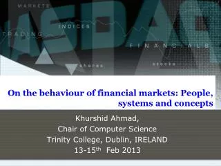 On the behaviour of financial markets: People, systems and concepts