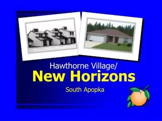 Hawthorne Village/ New Horizons