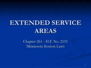 EXTENDED SERVICE AREAS