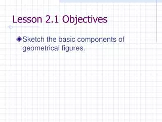 Lesson 2.1 Objectives
