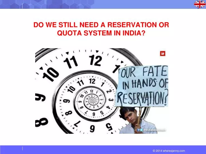 do we still need a reservation or quota system in india