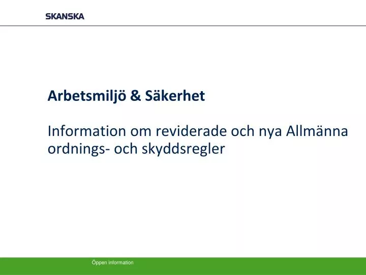 PPT - Arbetsmiljö & Säkerhet Information Om Reviderade Och Nya Allmänna ...