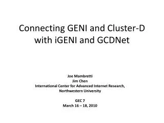 Connecting GENI and Cluster-D with iGENI and GCDNet