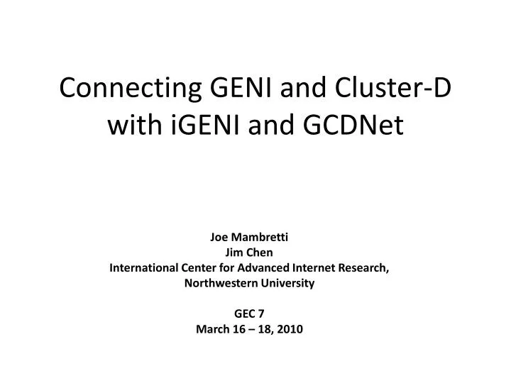 connecting geni and cluster d with igeni and gcdnet