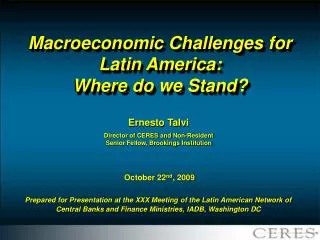 Macroeconomic Challenges for Latin America: Where do we Stand?