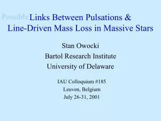 Links Between Pulsations &amp; Line-Driven Mass Loss in Massive Stars