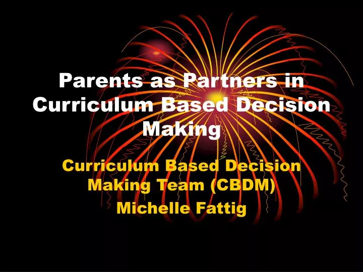 parents as partners in curriculum based decision making