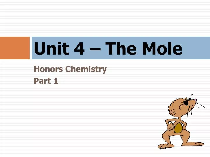 unit 4 the mole
