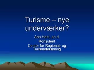 turisme nye underv rker