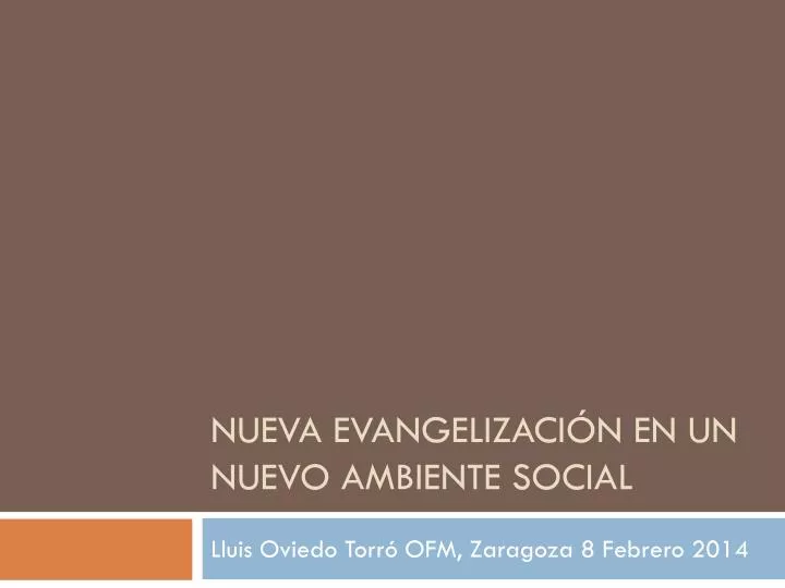 nueva evangelizaci n en un nuevo ambiente social