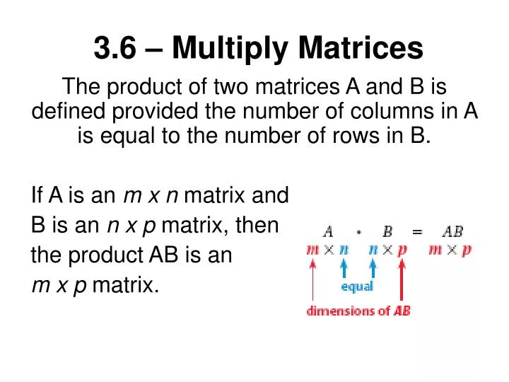 3 6 multiply matrices