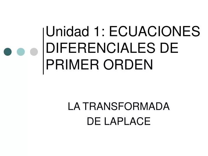 unidad 1 ecuaciones diferenciales de primer orden