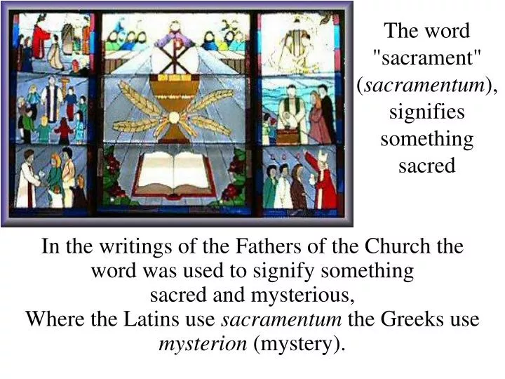 the word sacrament sacramentum signifies something sacred