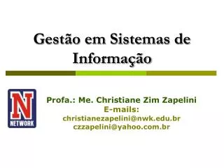 profa me christiane zim zapelini e mails christianezapelini@nwk edu br czzapelini@yahoo com br