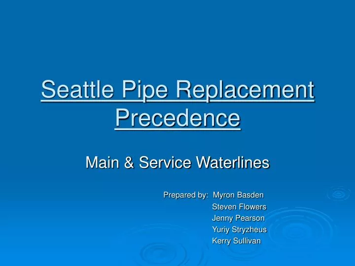 seattle pipe replacement precedence