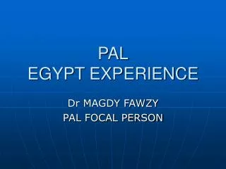 PAL EGYPT EXPERIENCE