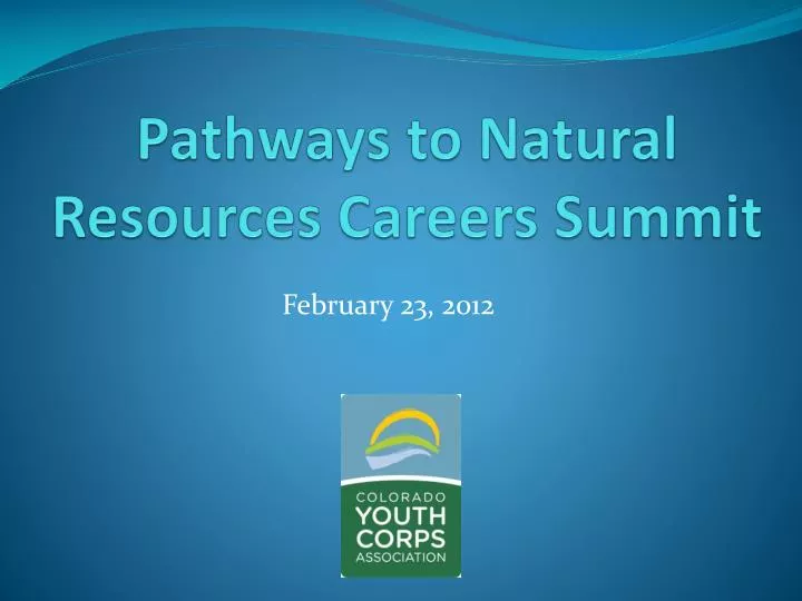 pathways to natural resources careers summit