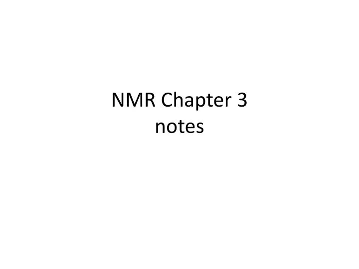 nmr chapter 3 notes