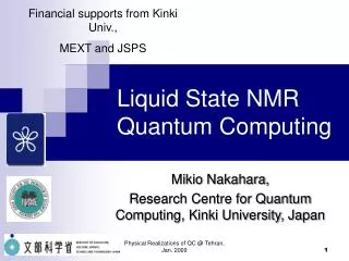 Liquid State NMR Quantum Computing