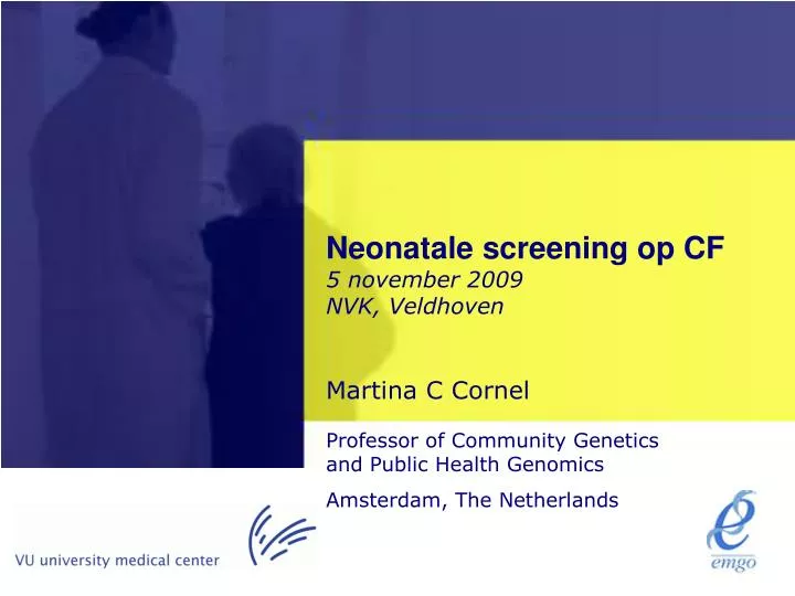 neonatale screening op cf 5 november 2009 nvk veldhoven