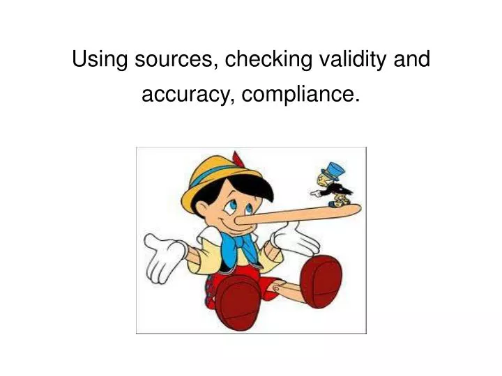 using sources checking validity and accuracy compliance