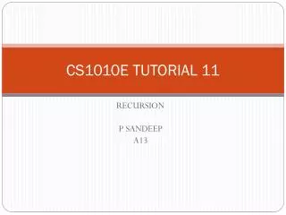 CS1010E TUTORIAL 11