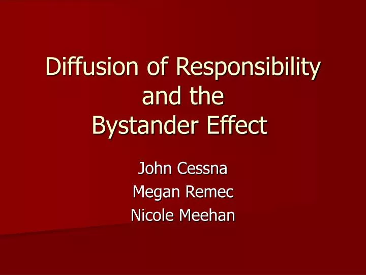 diffusion of responsibility and the bystander effect