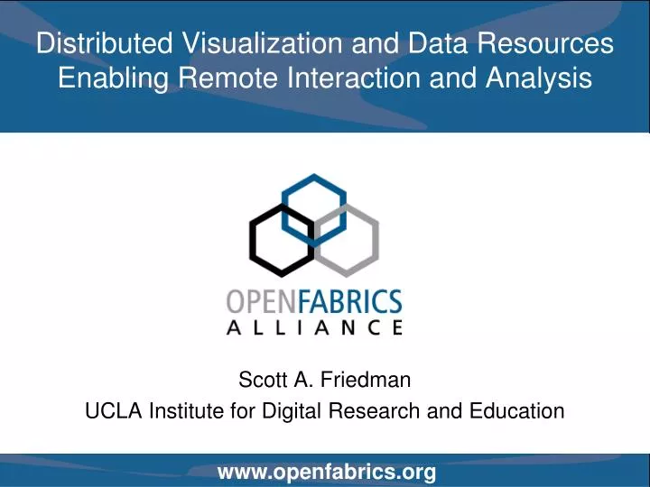 distributed visualization and data resources enabling remote interaction and analysis