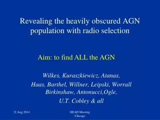Revealing the heavily obscured AGN population with radio selection