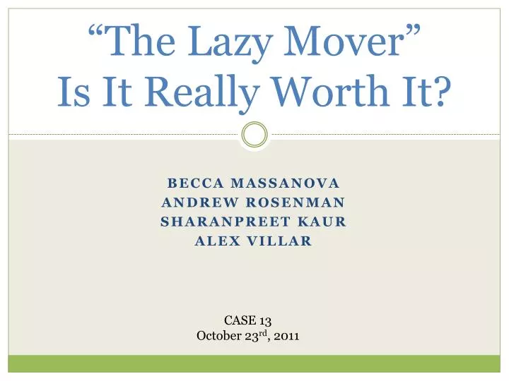the lazy mover is it really worth it