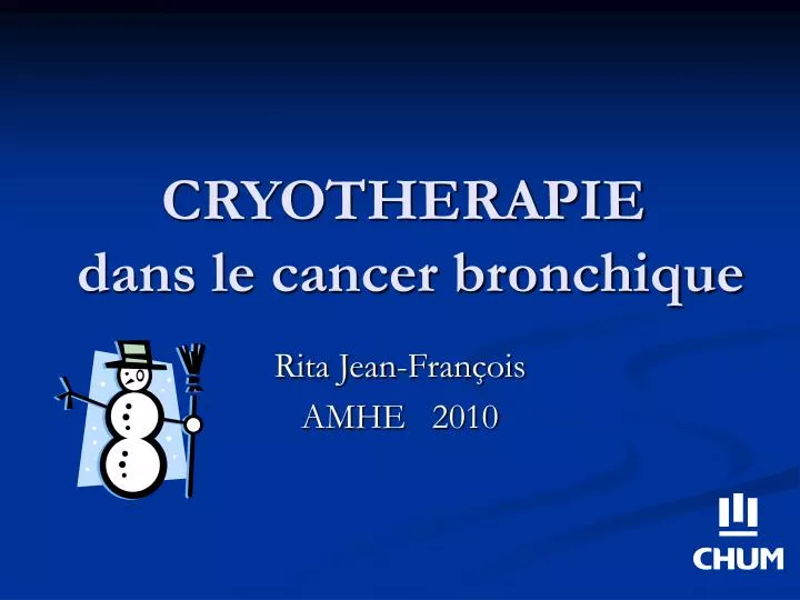 cryotherapie dans le cancer bronchique