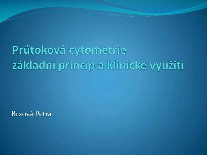 pr tokov cytometrie z kladn princip a klinick vyu it