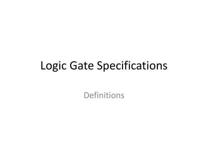 logic gate specifications