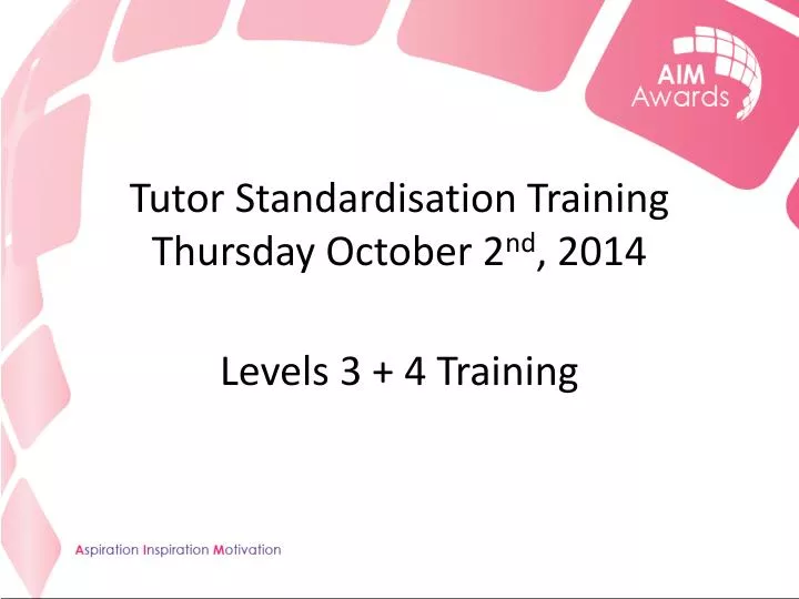 tutor standardisation training thursday october 2 nd 2014