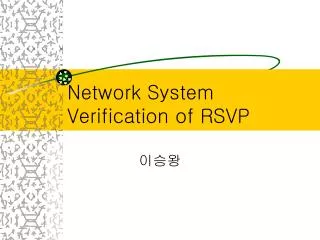 Network System Verification of RSVP