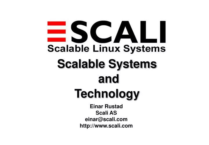 scalable systems and technology