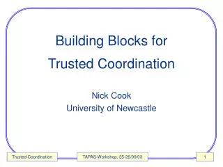Building Blocks for Trusted Coordination
