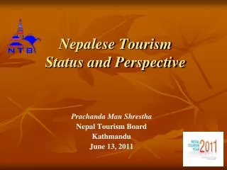 Nepalese Tourism Status and Perspective
