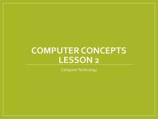 Computer Concepts Lesson 2