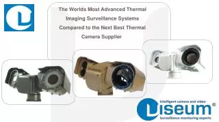 The Worlds Most Advanced Thermal Imaging Surveillance Systems