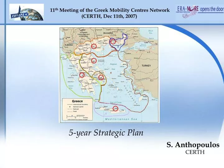 11 th meeting of the greek mobility centres network certh dec 11th 2007